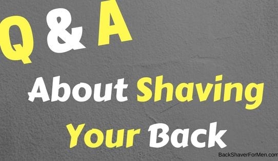 questions and answers back shaving