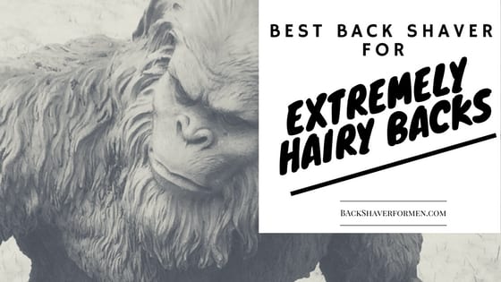 back-shaver-for-extremely-hairy-backs