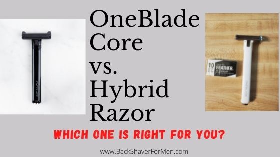 oneblade core vs oneblade hybrid