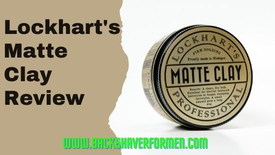 lockharts matte clay review