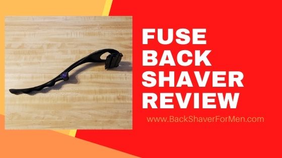 fuze back shaver review