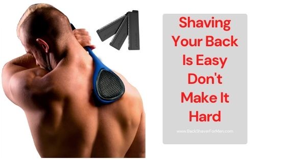 man shaving his own back