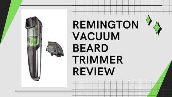 remington vacuum beard trimmer mb6850 review