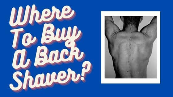 where to buy a back shaver