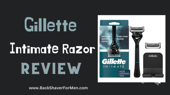 gillette intimate razor review