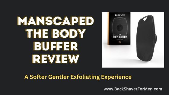 manscaped the body buffer review